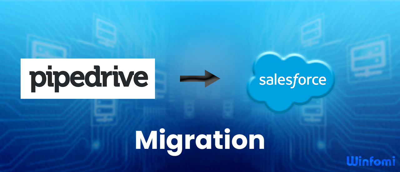 Migration from Pipedrive to Salesforce Guide 